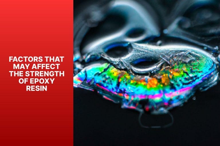 Factors that May Affect the Strength of Epoxy Resin - is epoxy resin strong 